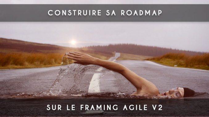 roadmap agile - framing agile v2